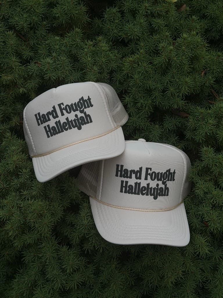 Hard Fought Hallelujah Trucker Hat